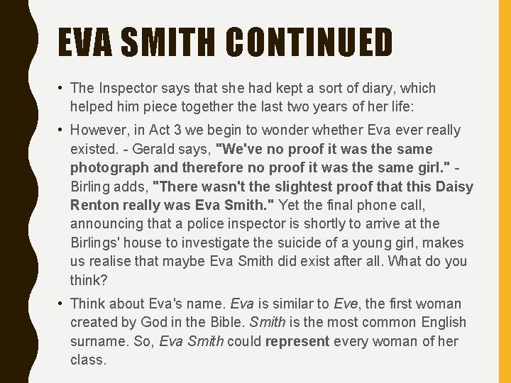EVA SMITH CONTINUED • The Inspector says that she had kept a sort of