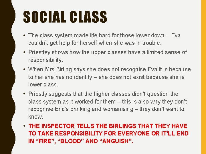 SOCIAL CLASS • The class system made life hard for those lower down –