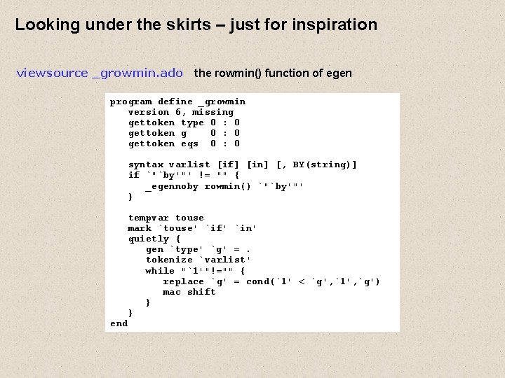 Looking under the skirts – just for inspiration viewsource _growmin. ado the rowmin() function Looking under the skirts – just for inspiration viewsource _growmin. ado the rowmin() function