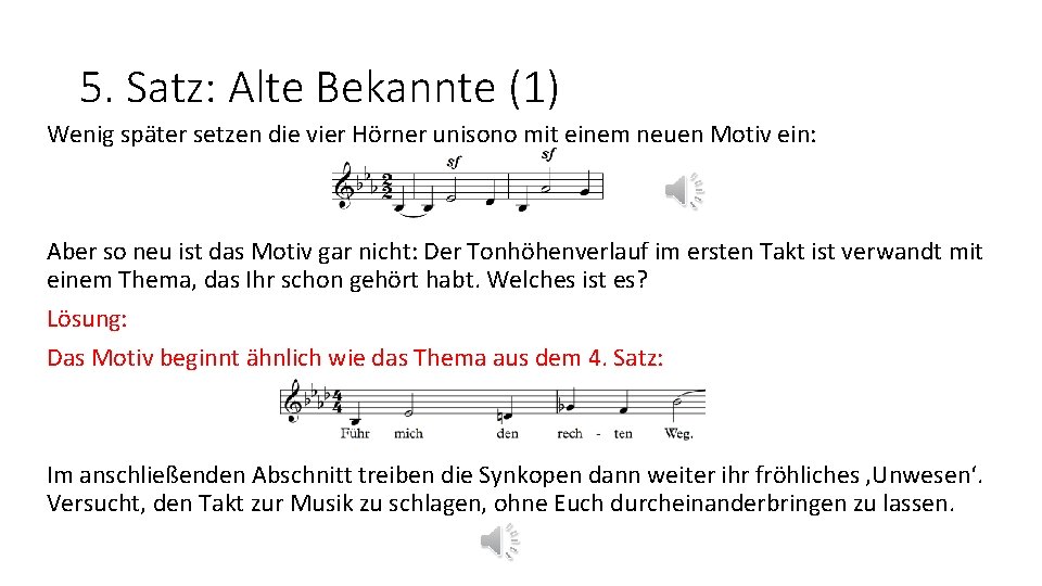 5. Satz: Alte Bekannte (1) Wenig später setzen die vier Hörner unisono mit einem