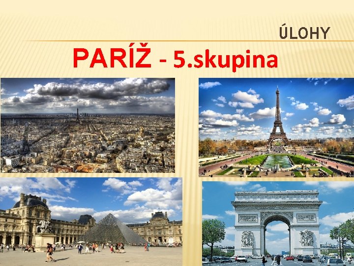 ÚLOHY PARÍŽ - 5. skupina 