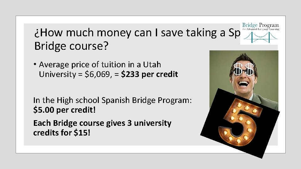 ¿How much money can I save taking a Spanish Bridge course? • Average price