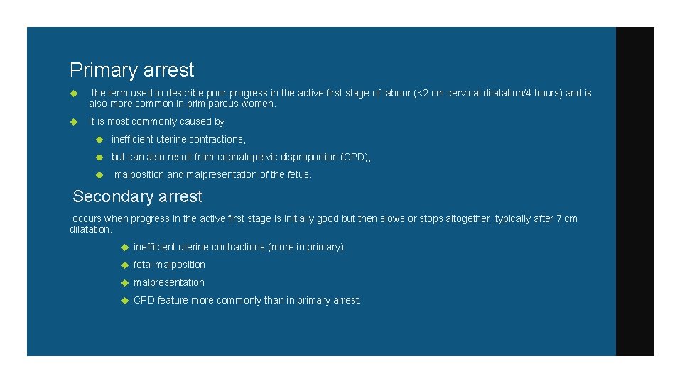 Primary arrest the term used to describe poor progress in the active first stage