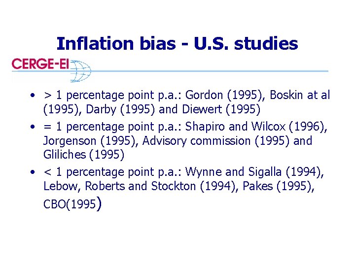 Inflation bias - U. S. studies • > 1 percentage point p. a. :