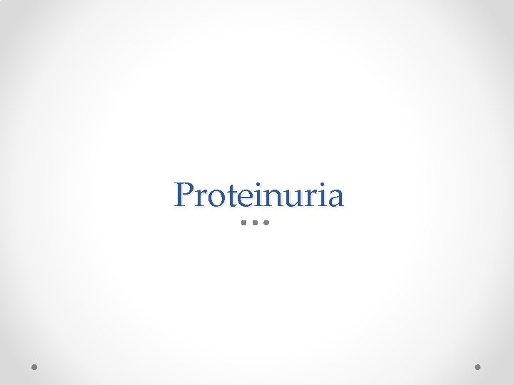 Proteinuria 