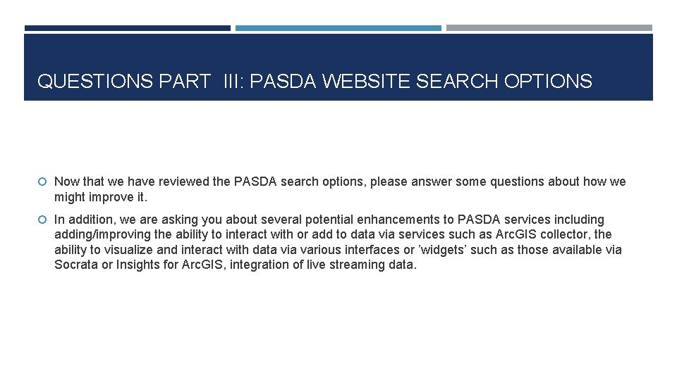QUESTIONS PART III: PASDA WEBSITE SEARCH OPTIONS Now that we have reviewed the PASDA