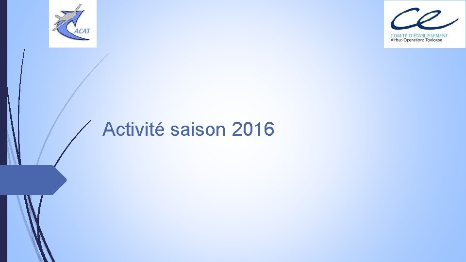 Activité saison 2016 