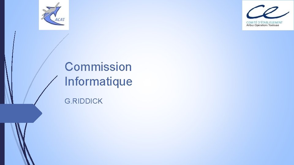 Commission Informatique G. RIDDICK 