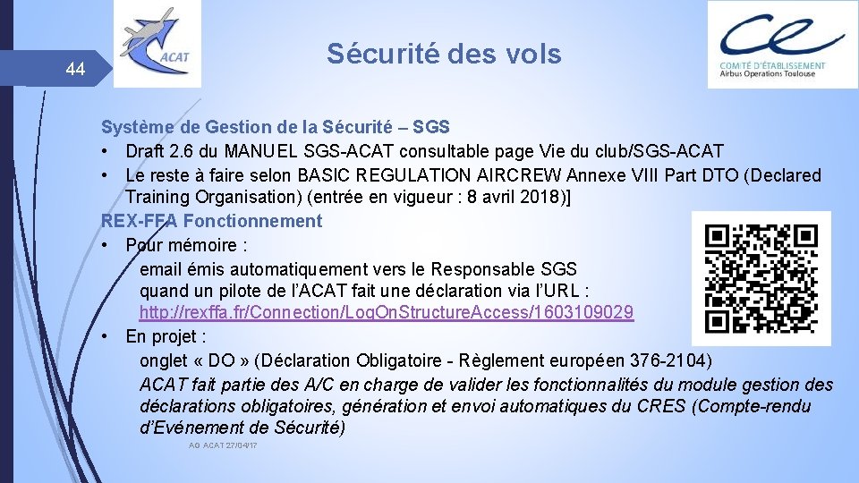Sécurité des vols 44 Système de Gestion de la Sécurité – SGS • Draft