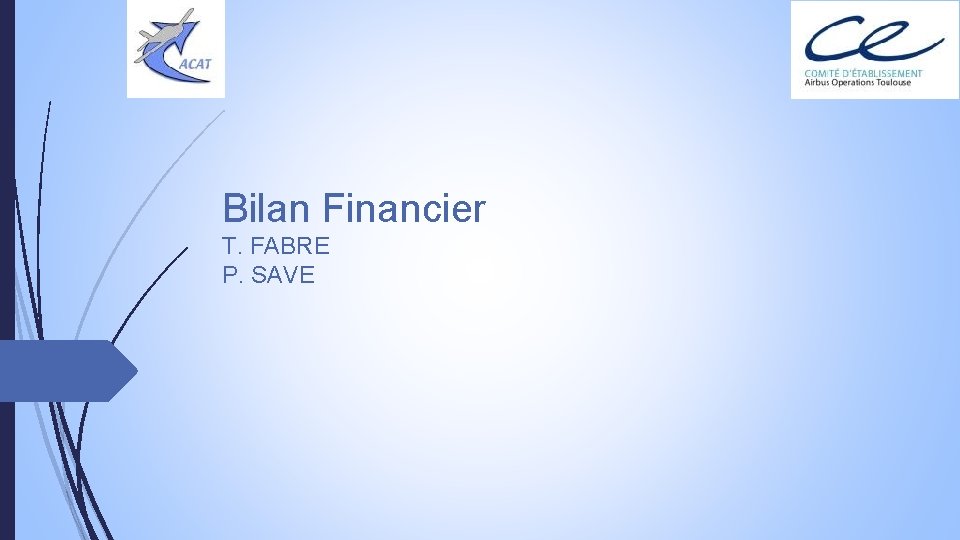 Bilan Financier T. FABRE P. SAVE 