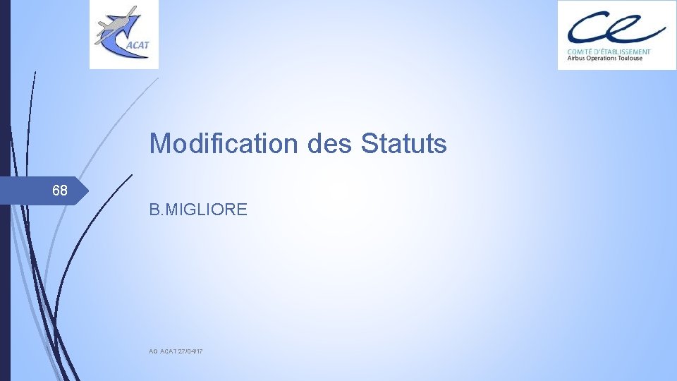 Modification des Statuts 68 B. MIGLIORE AG ACAT 27/04/17 