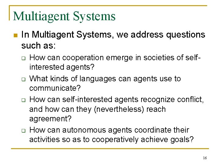 LECTURE 1 INTRODUCTION Multiagent Systems Based on An