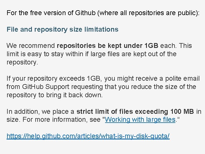 For the free version of Github (where all repositories are public): File and repository