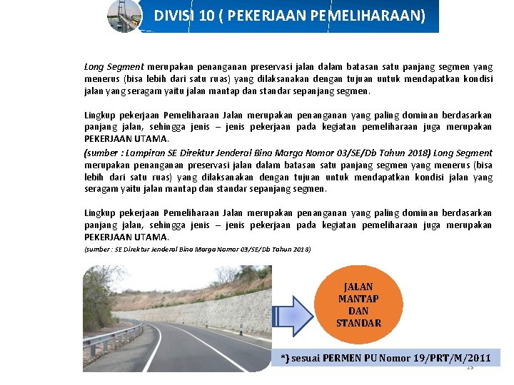 DIVISI 10 ( PEKERJAAN PEMELIHARAAN) 1 F E. D I S I IN Long