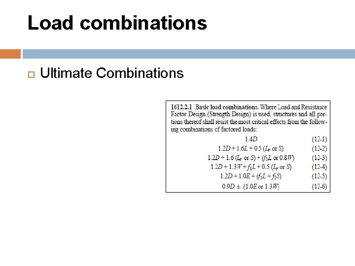 Load combinations Ultimate Combinations 