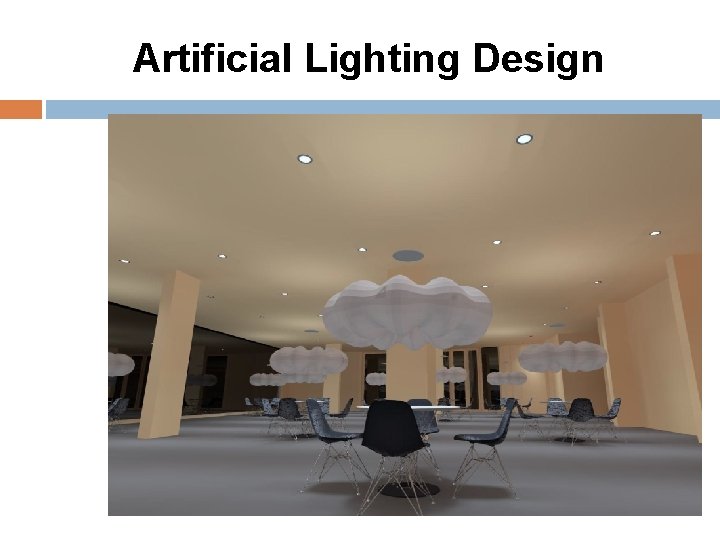 Artificial Lighting Design 