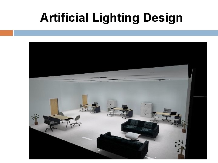 Artificial Lighting Design 