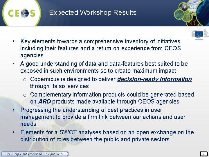 Expected Workshop Results • Key elements towards a comprehensive inventory of initiatives including their