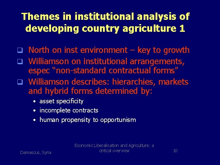 Themes in institutional analysis of developing country agriculture 1 q North on inst environment