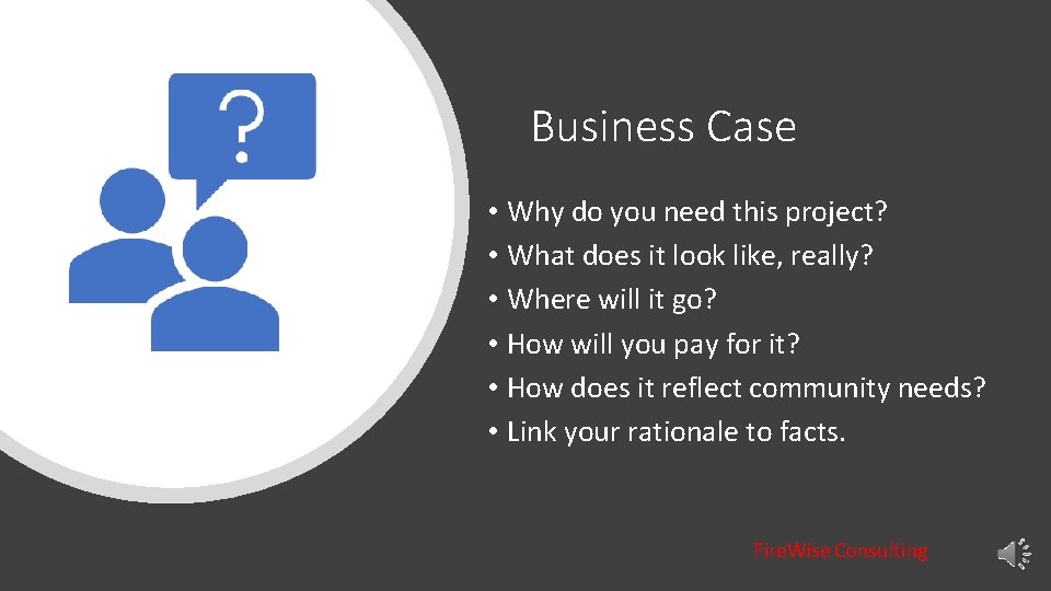 Business Case • Why do you need this project? • What does it look