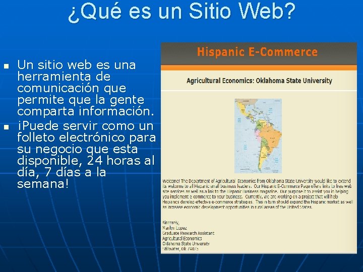 ¿Qué es un Sitio Web? n n Un sitio web es una herramienta de