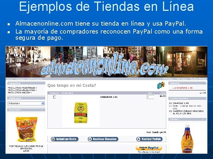 Ejemplos de Tiendas en Línea n n Almacenonline. com tiene su tienda en línea