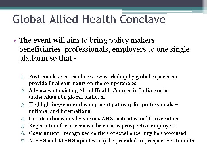 Global Allied Health Conclave • The event will aim to bring policy makers, beneficiaries,