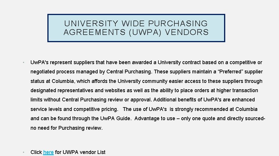UNIVERSITY WIDE PURCHASING AGREEMENTS (UWPA) VENDORS • Uw. PA's represent suppliers that have been