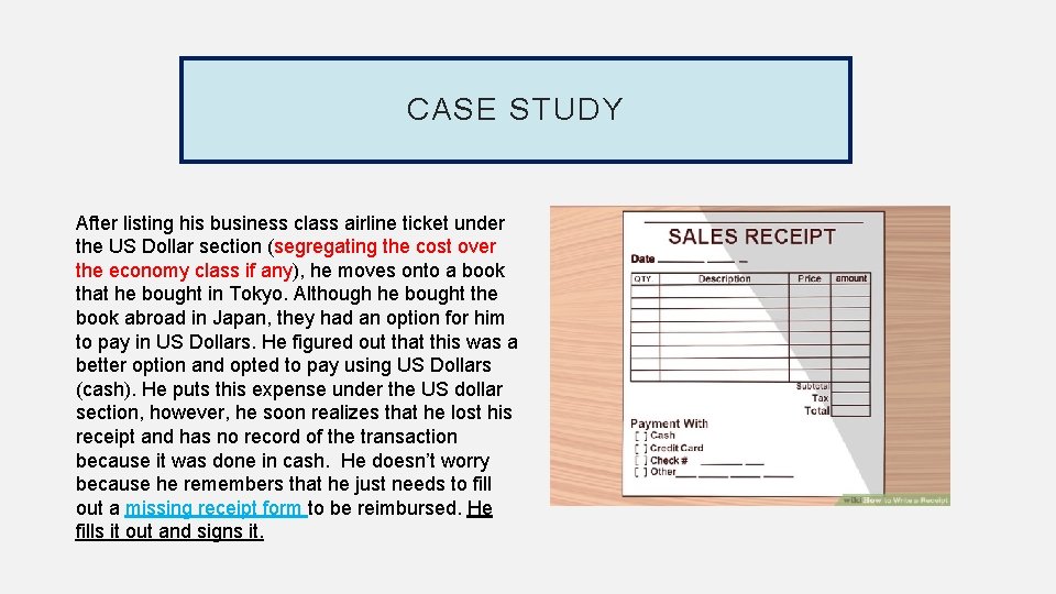 CASE STUDY After listing his business class airline ticket under the US Dollar section