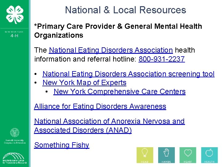 National & Local Resources *Primary Care Provider & General Mental Health Organizations The National