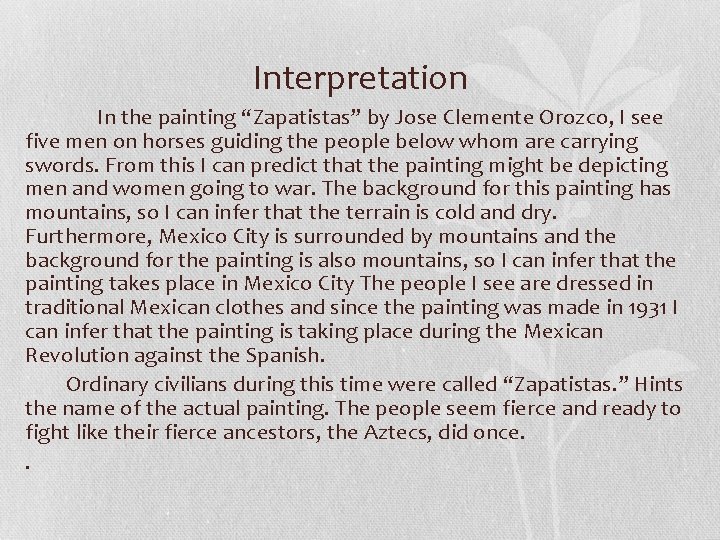 Interpretation In the painting “Zapatistas” by Jose Clemente Orozco, I see five men on