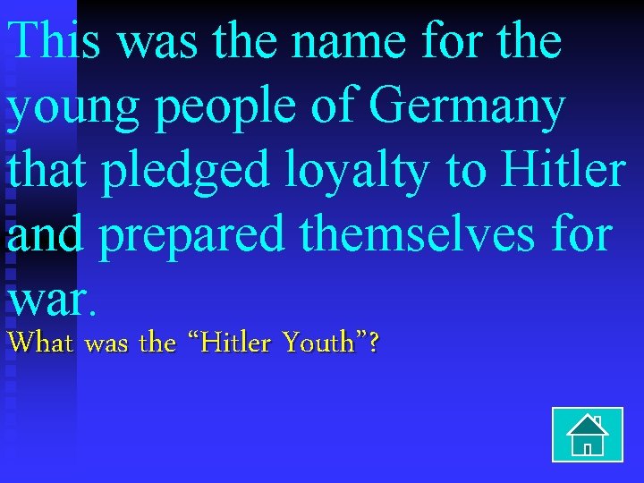 This was the name for the young people of Germany that pledged loyalty to