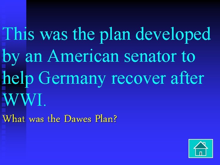 This was the plan developed by an American senator to help Germany recover after