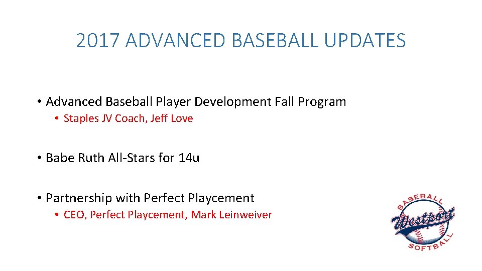 2017 ADVANCED BASEBALL UPDATES • Advanced Baseball Player Development Fall Program • Staples JV