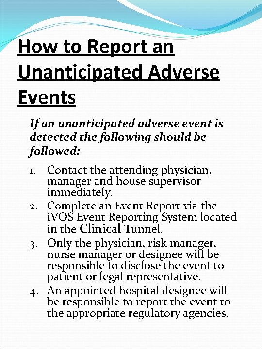 How to Report an Unanticipated Adverse Events If an unanticipated adverse event is detected