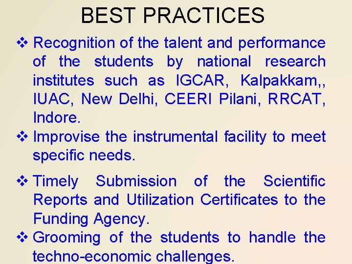 BEST PRACTICES v Recognition of the talent and performance of the students by national