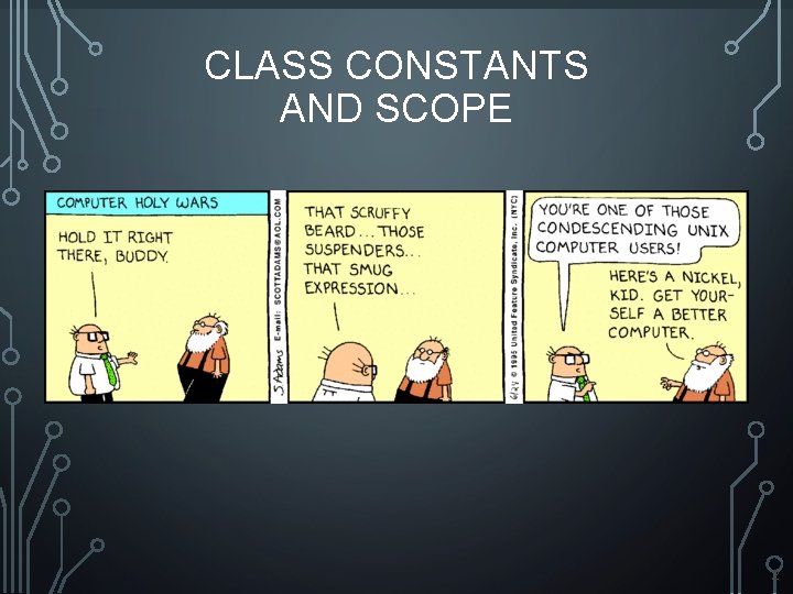CLASS CONSTANTS AND SCOPE 2 
