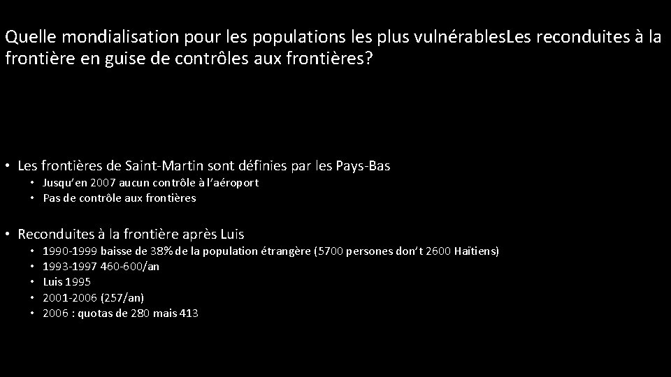 Quelle mondialisation pour les populations les plus vulnérables. Les reconduites à la frontière en