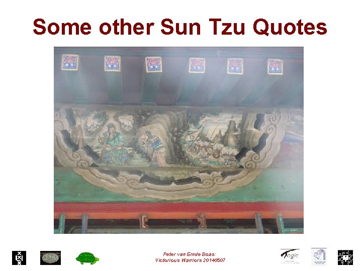 Some other Sun Tzu Quotes Peter van Emde Boas: Victorious Warriors 20140507 