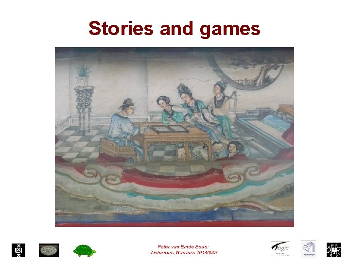 Stories and games Peter van Emde Boas: Victorious Warriors 20140507 