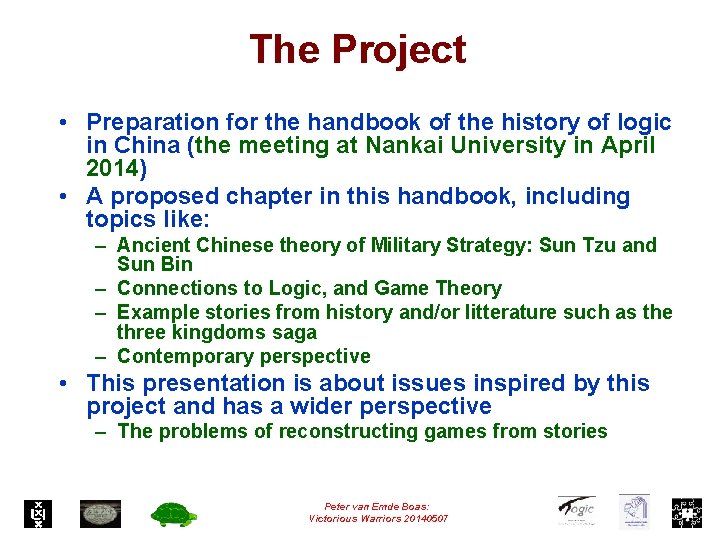 The Project • Preparation for the handbook of the history of logic in China
