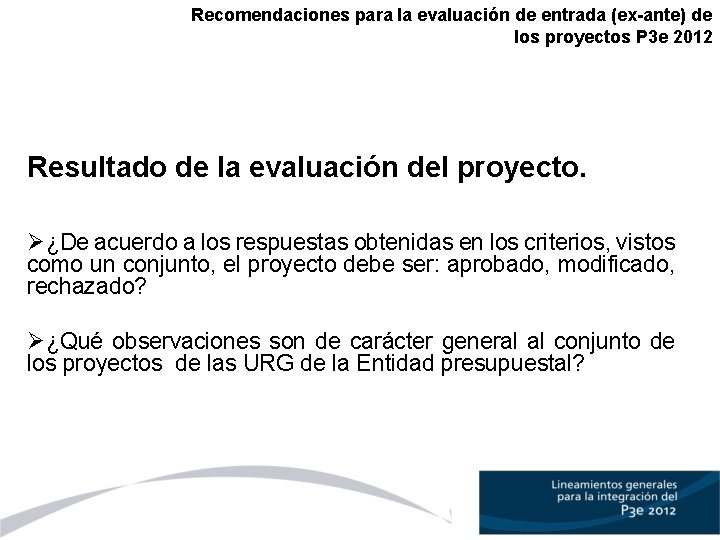 Recomendaciones para la evaluación de entrada (ex-ante) de los proyectos P 3 e 2012