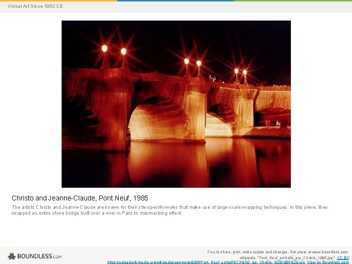 Global Art Since 1950 CE Christo and Jeanne-Claude, Pont Neuf, 1985 The artists Christo