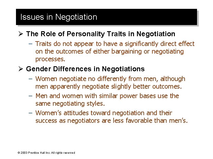 Issues in Negotiation Ø The Role of Personality Traits in Negotiation – Traits do