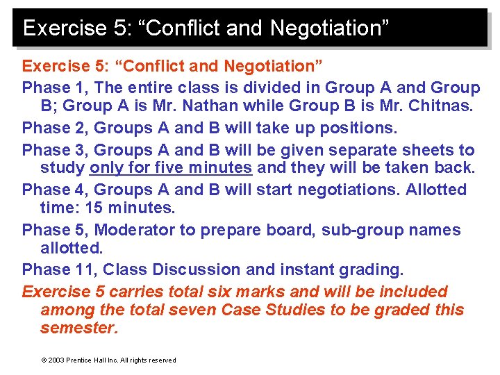 Exercise 5: “Conflict and Negotiation” Phase 1, The entire class is divided in Group