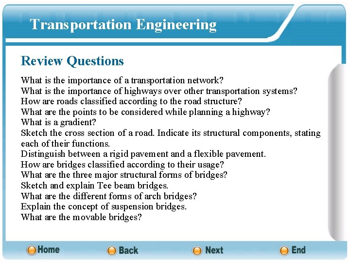 Transportation Engineering Review Questions What is the importance of a transportation network? What is