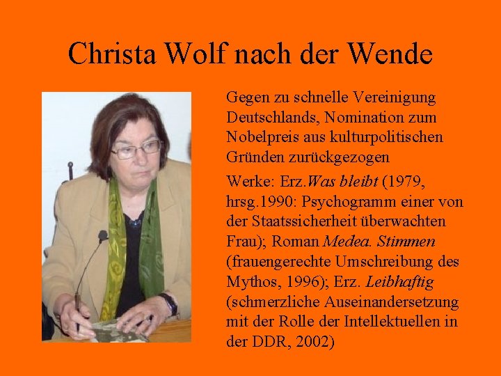 Christa Wolf nach der Wende Gegen zu schnelle Vereinigung Deutschlands, Nomination zum Nobelpreis aus