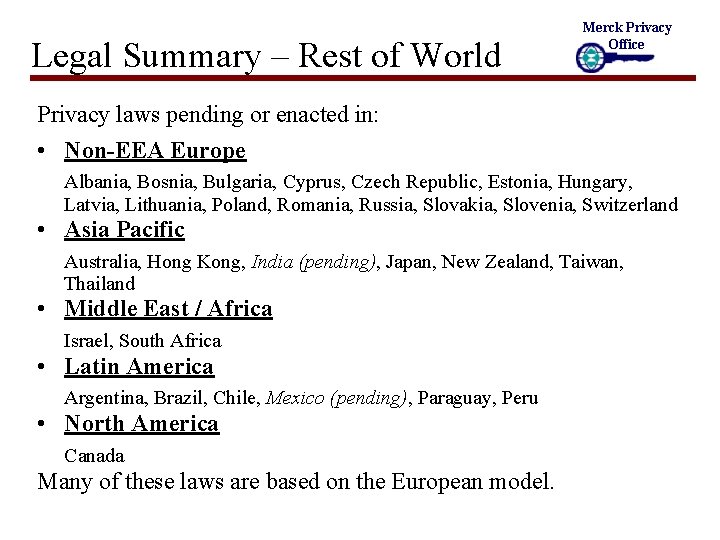 Legal Summary – Rest of World Merck Privacy Office Privacy laws pending or enacted
