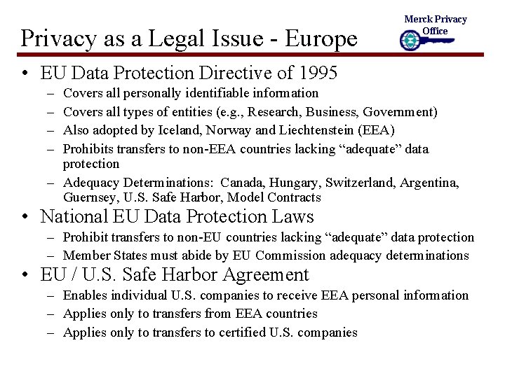 Privacy as a Legal Issue - Europe Merck Privacy Office • EU Data Protection