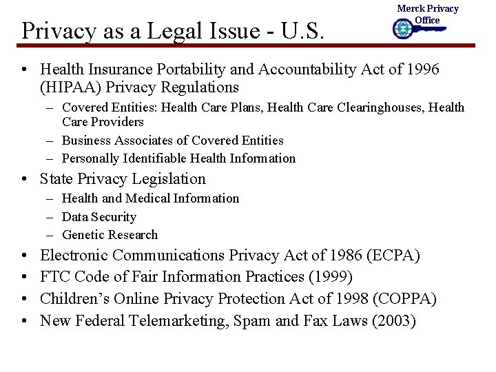 Privacy as a Legal Issue - U. S. Merck Privacy Office • Health Insurance